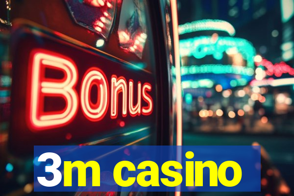 3m casino